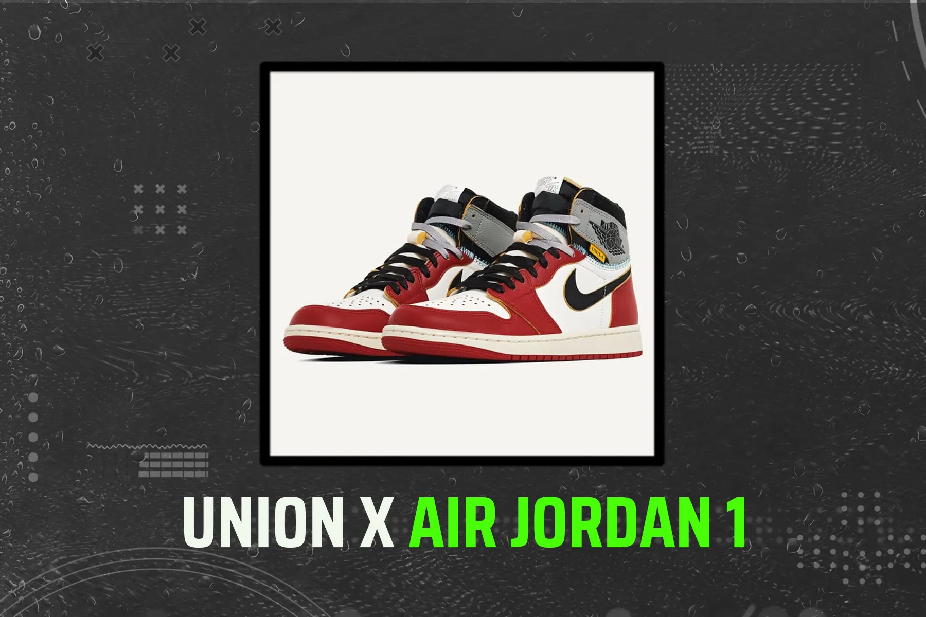 Union Jordan 1: The Must-Have Sneaker of 2025 That Everyone's Talking About!