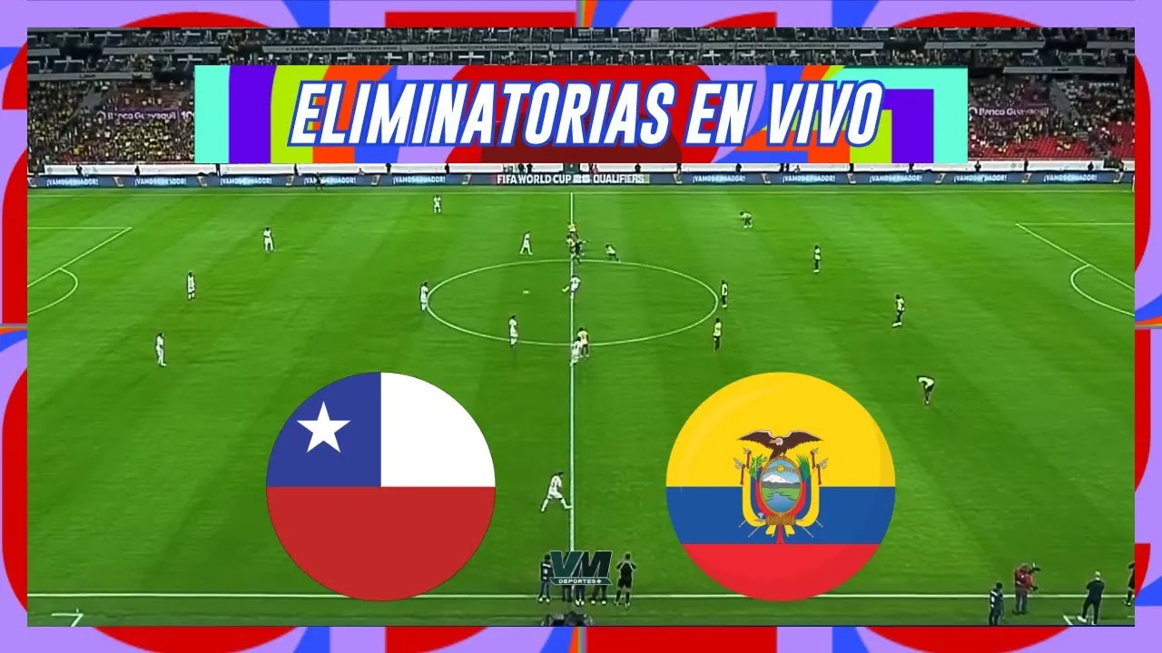 Chile vs Ecuador: A Clash of Titans in World Cup Qualifiers!