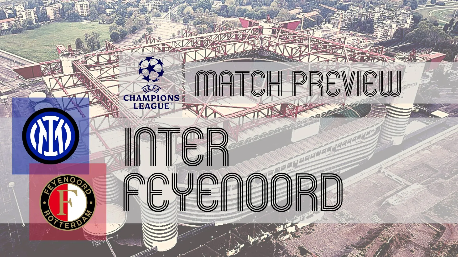 Inter vs Feyenoord: Can the Underdogs Pull Off a Stunning Upset in the Champions League?