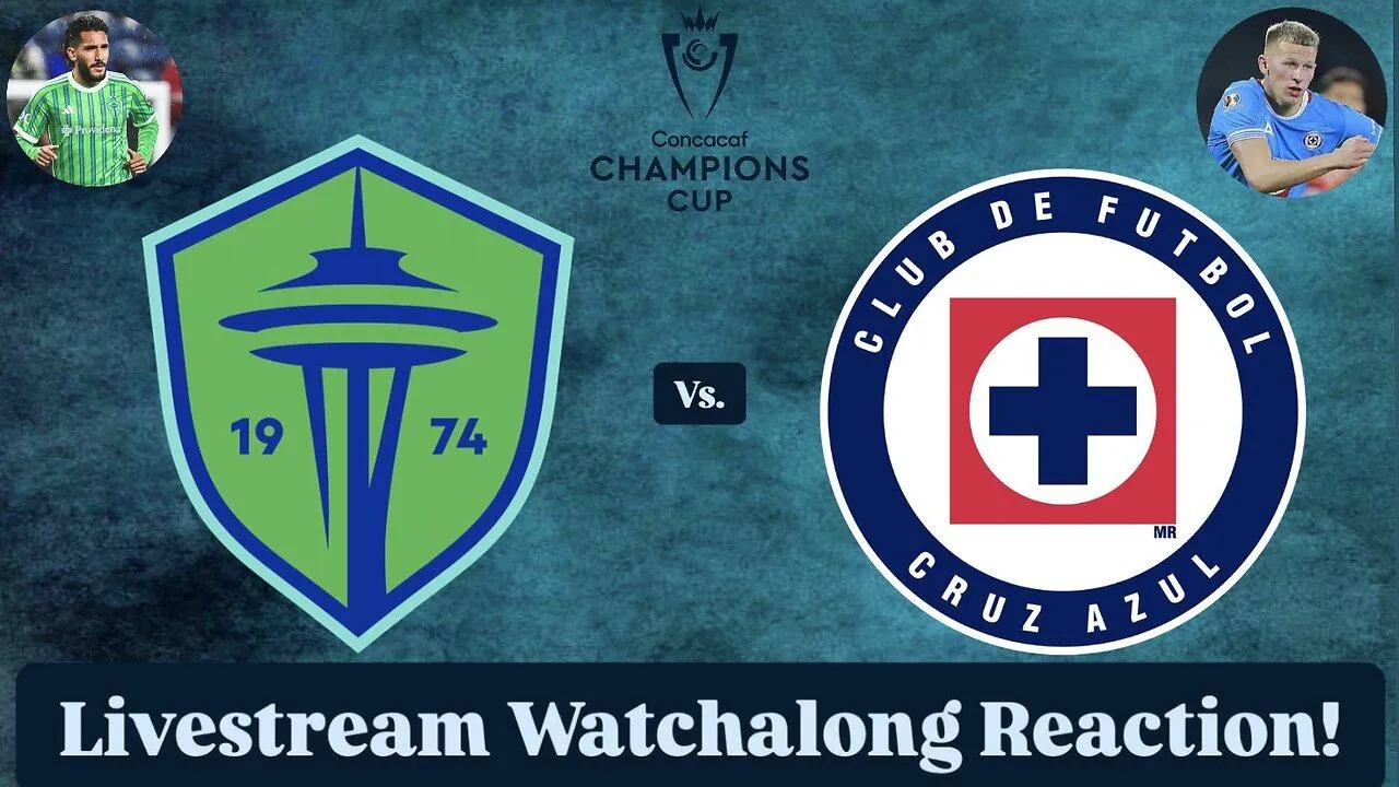 Seattle Sounders vs. Cruz Azul: Clash of Titans in the Champions Cup!