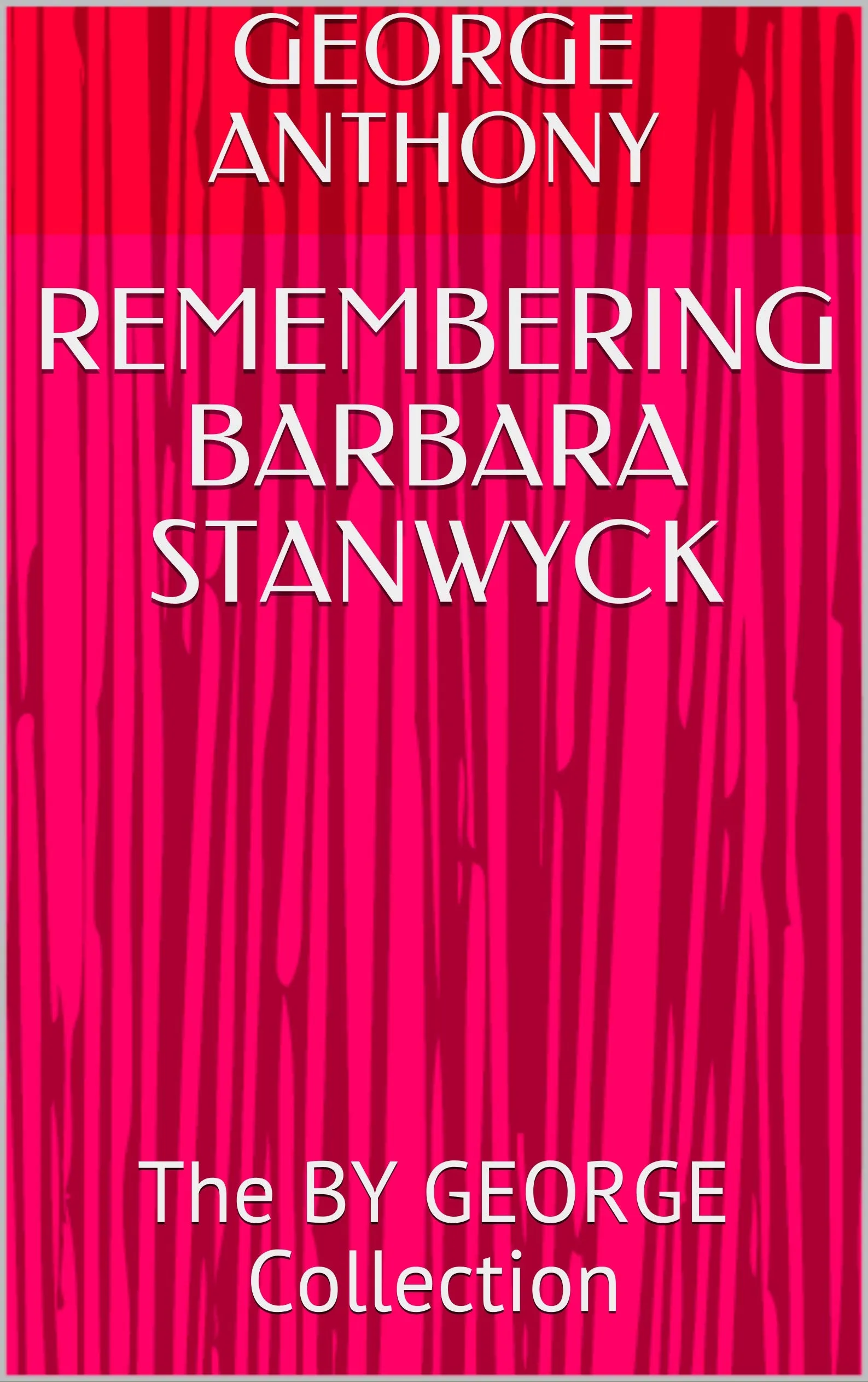 Unveiling the Legacy: Why Barbara Stanwyck is Captivating America Again