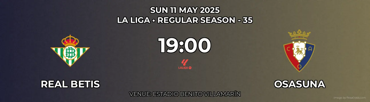 Clash of Titans: Real Betis vs Osasuna - Who Will Claim Victory Today?