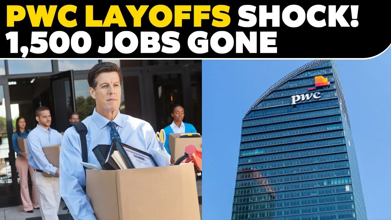 PwC Shocks the Industry: 1,500 Jobs Cut in Major Layoff Wave