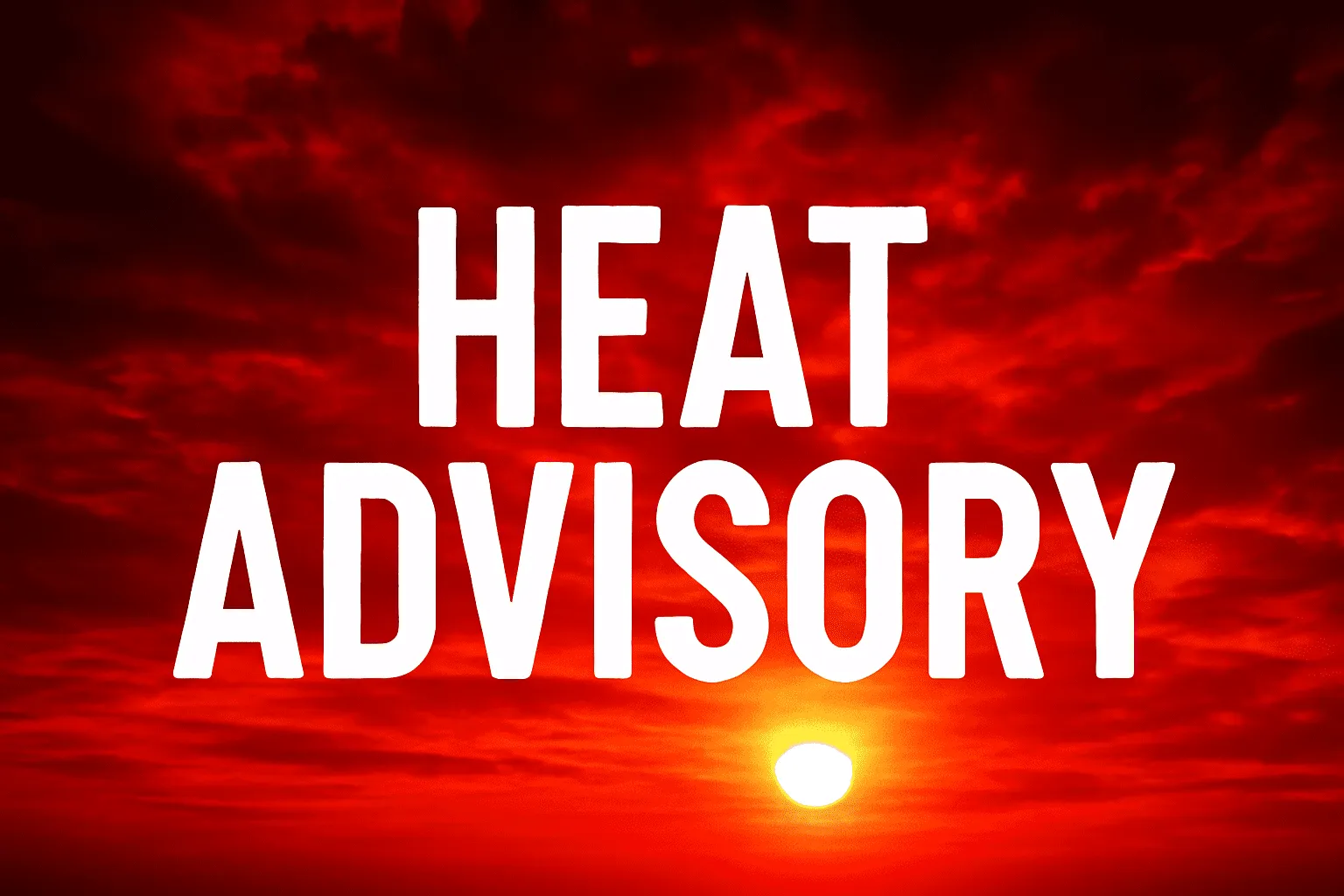 Scorching Alert: Why This Heat Advisory Could Change Your Weekend Plans!